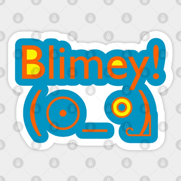 Blimey Sticker by Blacklinesw9